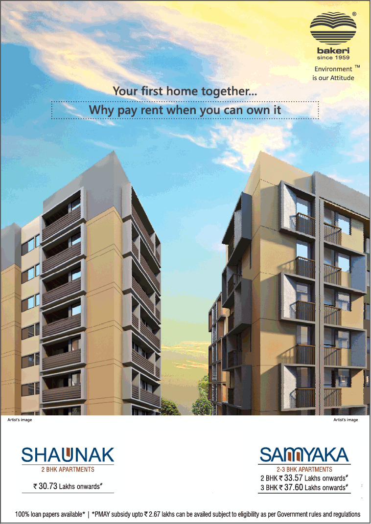 Why pay rent when you can own it at Bakeri Projects in Ahmedabad Update